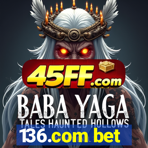 136.com bet